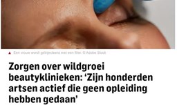 AD artikel 'Zorgen over wildgroei beautyklinieken'